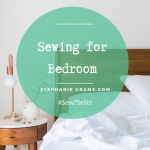 40 Day Challenge: Day 7 Sewing for the Bedroom