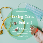 40 Day Challenge: Sewing for respiratory therapists, nurses, doctors and home healthcare works